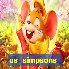 os simpsons assistir dublado